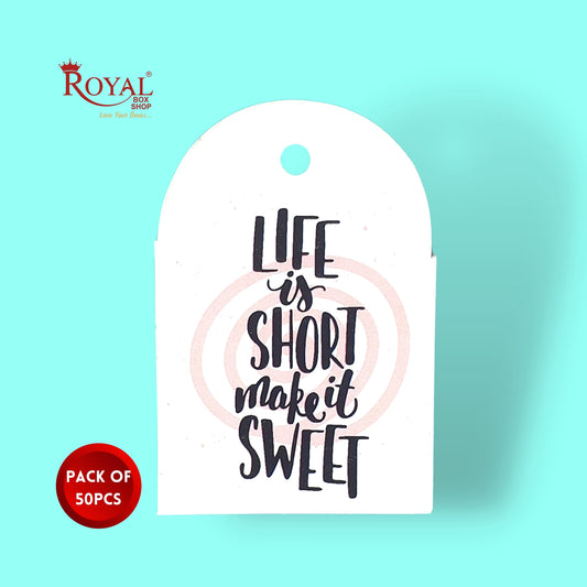 Gift Hamper Tags I Life Is Too Short I Use For Gift Hamper Boxes, Cake Boxes, Return Gifts Royal Box Shop